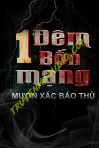1 Đêm 4 Mạng
