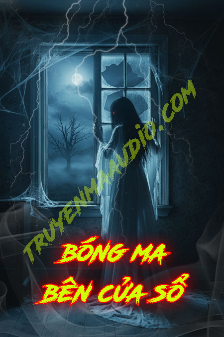 Bóng Ma Bên Cửa Sổ