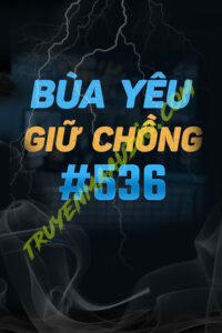 Bỏ Bùa Yêu Giữ Chồng