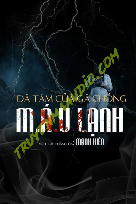 Dã Tâm Của Gã Chồng Máu Lạnh