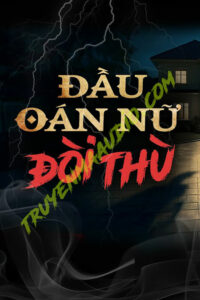 Đầu Oán Nữ Đòi Thù