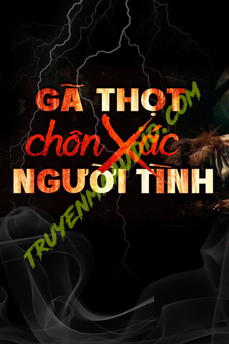 Gã Thọt Chôn X.ác Người Tình
