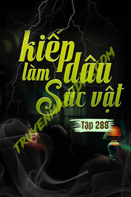 Kiếp Làm Dâu S.úc V.ật