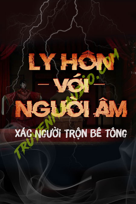 Ly Hôn Với Người Âm