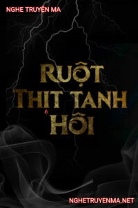 Ruột Thịt Tanh Hôi