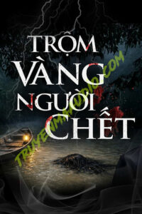Trộm Vàng Người C.hết