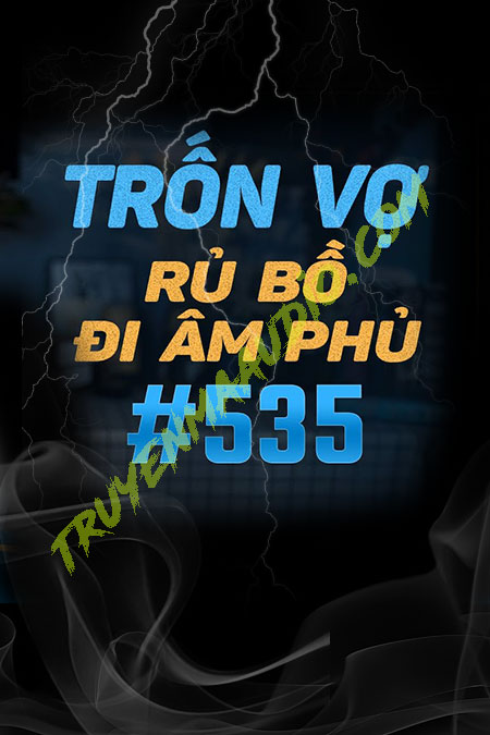 Trốn Vợ Rủ Bồ Đi Âm Phủ