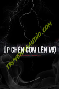 Úp Chén Cơm Lên Mộ