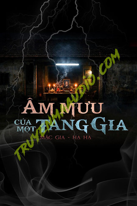 Âm Mưu Của 1 Tang Gia