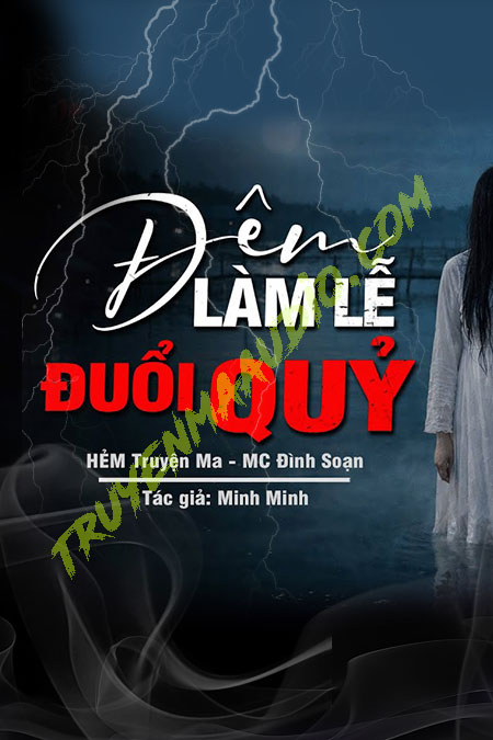 Đêm Làm Lễ Đuổi Quỷ Của Thầy Sư