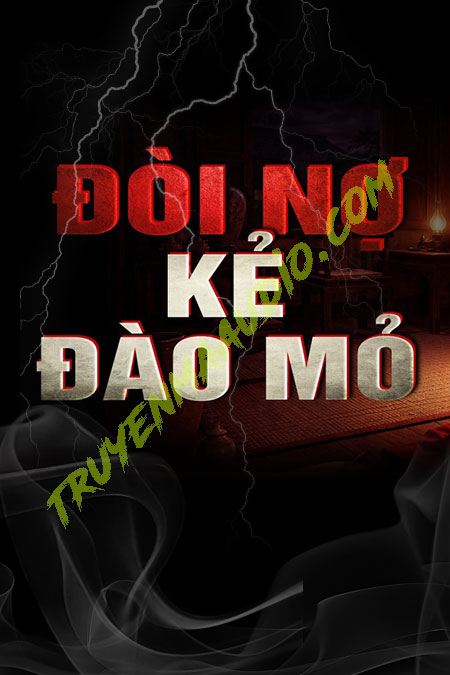 Đòi Nợ Kẻ Đào Mỏ