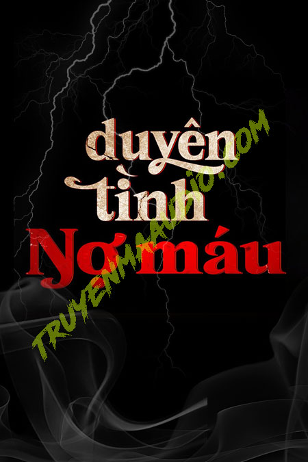 Duyên Tình Nợ M.áu