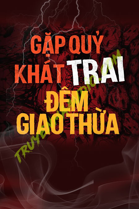 Gặp Quỷ Khát Trai Đêm Giao Thừa
