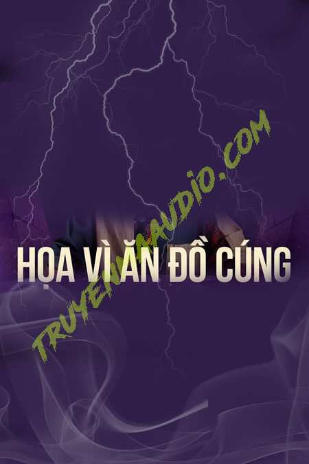 Mang Họa Vì Ăn Đồ Cúng