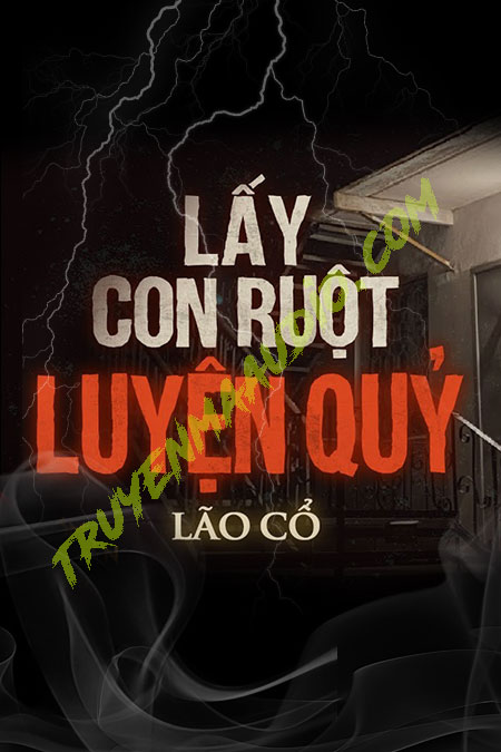 Lấy Con Ruột Luyện Quỷ
