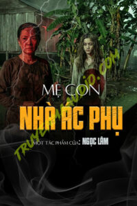 Mẹ Con Nhà Ác Phụ
