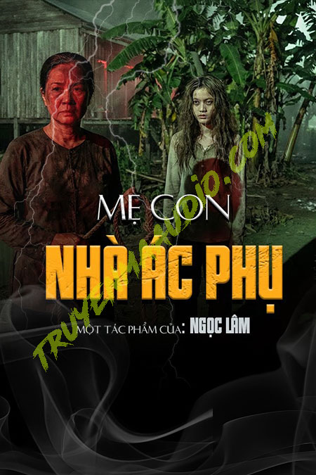 Mẹ Con Nhà Ác Phụ