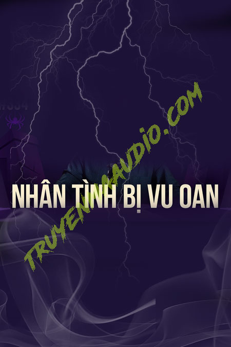 Nhân Tình Bị Vu Oan