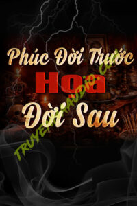 Phúc Đời Trước Họa Đời Sau