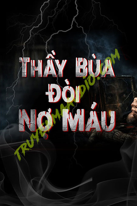 Thầy Bùa Đòi Nợ Máu