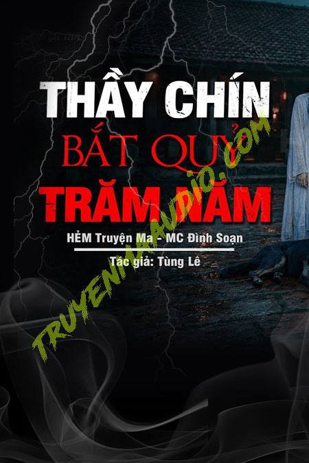 Thầy Chín Bắt Quỷ Trăm Năm