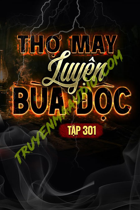Thợ May Luyện Bùa Độc