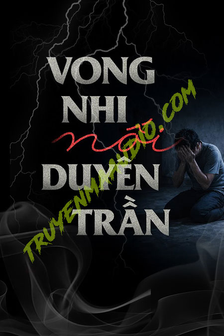 Vong Nhi Nối Duyên Trần