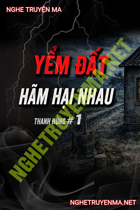 Yểm Đất Hãm Hại Nhau