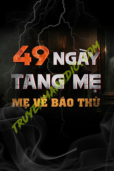 49 Ngày Tang Mẹ