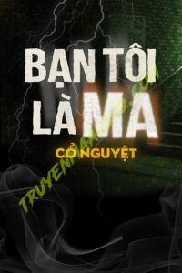 Bạn Tôi Là Ma
