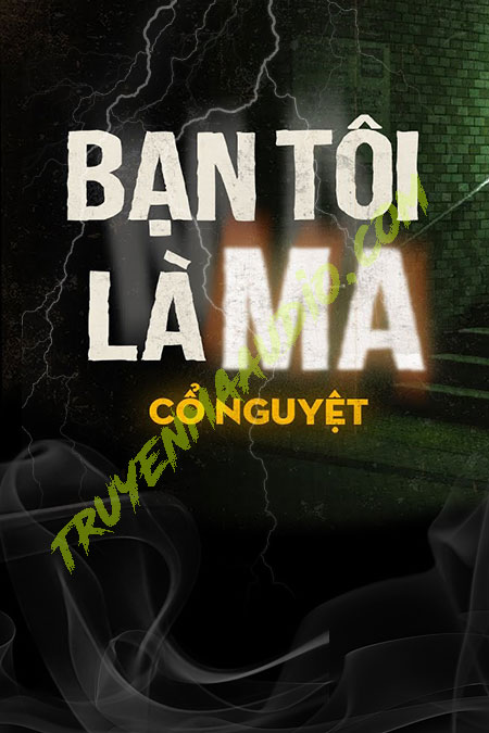 Bạn Tôi Là Ma
