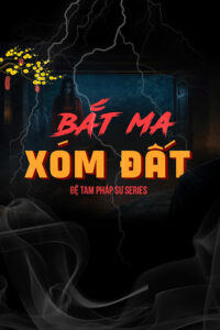 Bắt Ma Xóm Đất