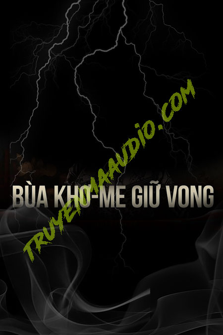 Tiểu Tam Làm Bùa Khmer Giữ Vong