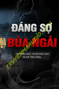 Đáng Sợ Bùa Ngải