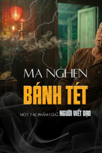 Ma Nghén Bánh Tét
