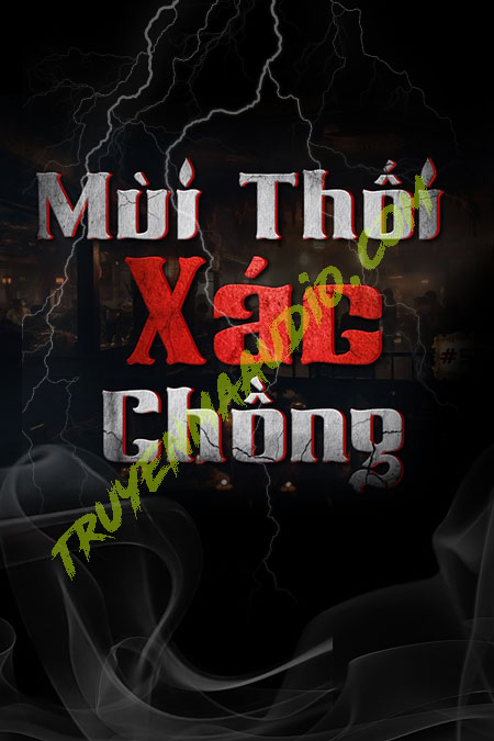 Mùi Thối X.ác Chồng