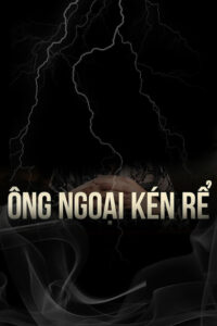 Ông Ngoại Chọn Rể