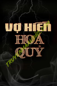 Vợ Hiền Hóa Quỷ