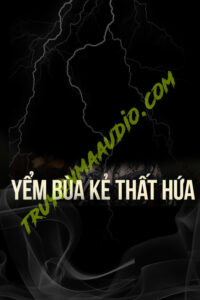 Yểm Bùa Kẻ Thất Hứa