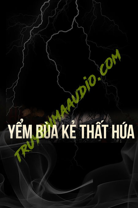 Yểm Bùa Kẻ Thất Hứa