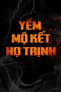 Yểm Mộ Kết Họ Trịnh