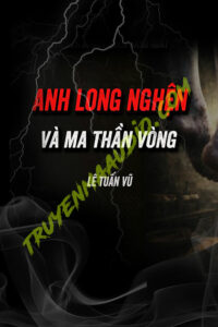Anh Long Nghiện Và Ma Thần Vòng