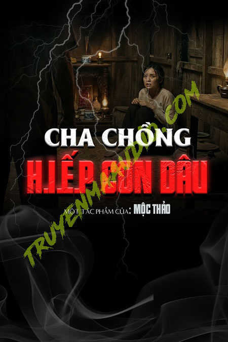 Cha Chồng H.iếp Con Dâu