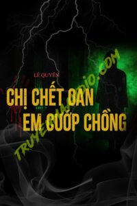 Chị C.hết Oan Em Cướp Chồng