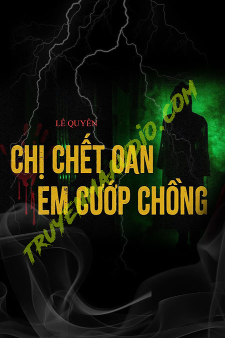 Chị C.hết Oan Em Cướp Chồng