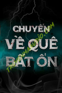 Chuyến Về Quê Bất Ổn