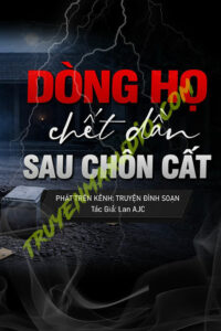 Dòng Họ C.hết Dần Sau Đêm Chôn Cất