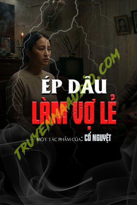 Ép Dâu Làm Vợ Lẽ