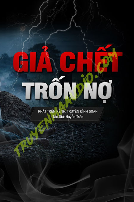 Giả C.hết Trốn Nợ