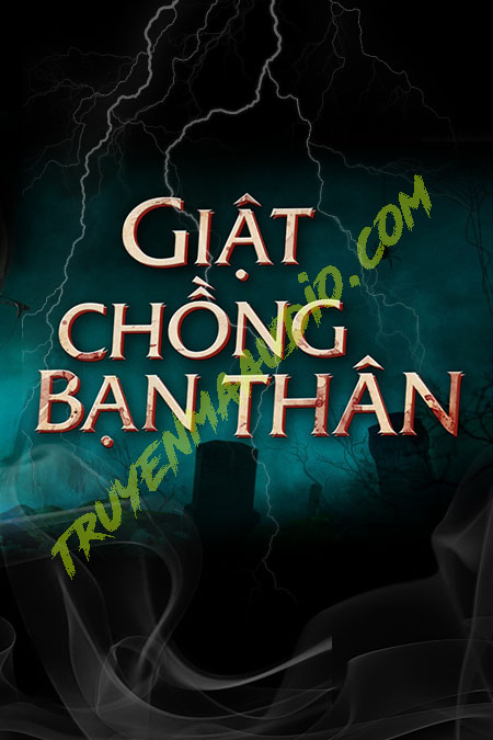 Giật Chồng Bạn Thân